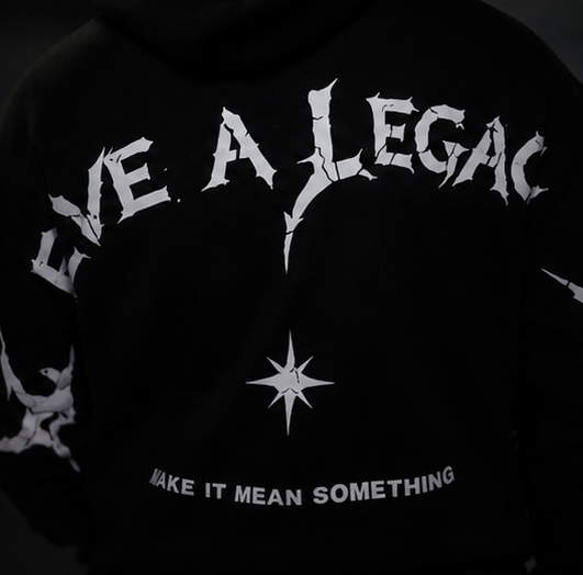 ¨Leave A Legacy¨ Hoodie